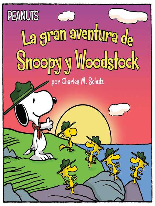 Title details for La gran aventura de Snoopy y Woodstock (Snoopy and Woodstock's Great Adventure) by Charles  M. Schulz - Wait list